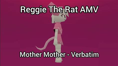 Reggie The Rat Amv Verbatim Youtube