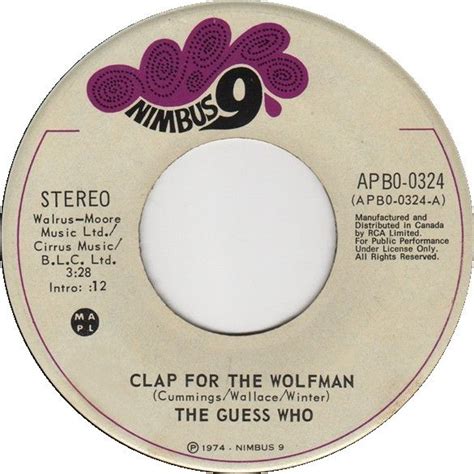 The guess who, Clap for the wolfman, Wolfman