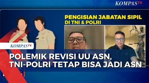 Pengesahan Revisi Uu Asn Bolehkan Tni Polri Isi Jabatan Asn Ini Kata