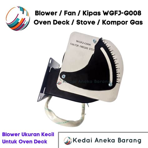 Jual Blower Fan Kipas Gas Lpg Elpiji Oven Deck Kompor Tungku Api Stove