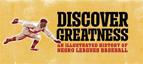 Discover Greatness: An Illustrated History of the Negro Leagues exhibit ...