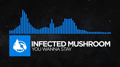 Psytrance Infected Mushroom You Wanna Stay Shroomeez Ep Youtube