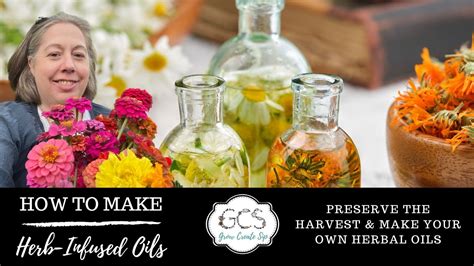 How To Make Herb Infused Oils With Medicinal Herbs