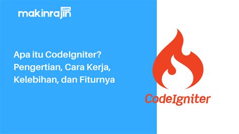 Apa Itu Codeigniter Pengertian Keunggulan Dan Cara Kerjanya Hot Sex