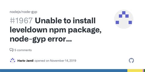 Unable To Install Leveldown Npm Package Node Gyp Error Msbuild Exe