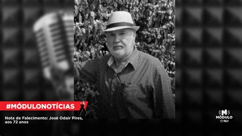 Nota de Falecimento José Odair Pires aos 72 anos Módulo FM