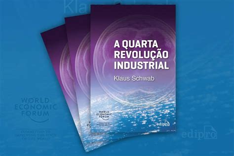 Livro A Quarta Revolução Industrial Traz Insights Para Empreendedores