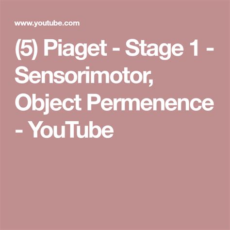 5 Piaget Stage 1 Sensorimotor Object Permenence Youtube Objects Psychology Object