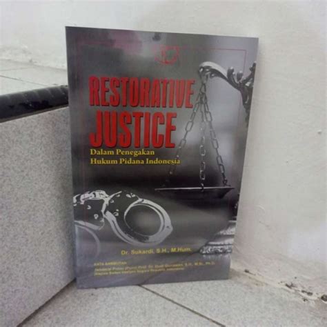 Jual Buku Restorative Justice Dalam Penegakan Hukum Pidana Indonesia Di