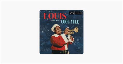 2 De Uno Louis Armstrong Louis Wishes You A Cool Yule On Apple Podcasts