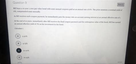 Solved Mark Question 9 Bill Buys A 10 Year 1000 Par Value