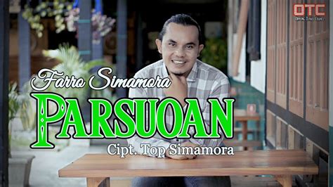 Parsuoan Farro Simamora Cipt Top Simamora Lagu Tapsel Madina