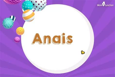 Anais Name Meaning Origin History And Popularity