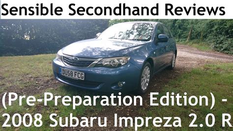 Sensible Secondhand Reviews Pre Preparation Edition Subaru