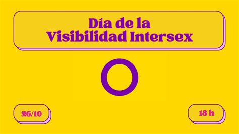 Conmemoración Del Día Internacional De La Visibilidad Intersex Youtube