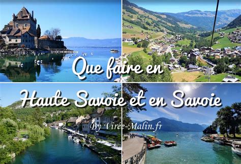 Que Faire En Savoie Et Que Faire En Haute Savoie Vir E Malin Fr