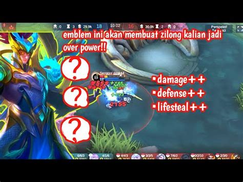 Zilong Kalian Lembek Emblem Ini Akan Membuat Zilong Kalian Kuat Dan