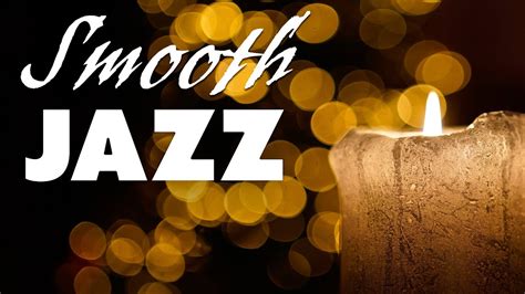 Smooth Jazz Relaxing Saxophone Piano Smooth Jazz For Romantic