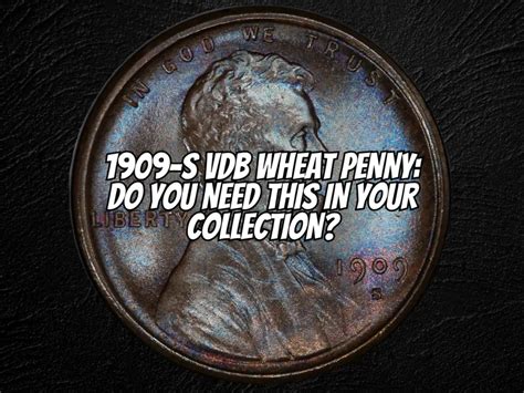 1909-S VDB Wheat Penny: Do You Need This In Your Collection? - The Collectors Guides Centre