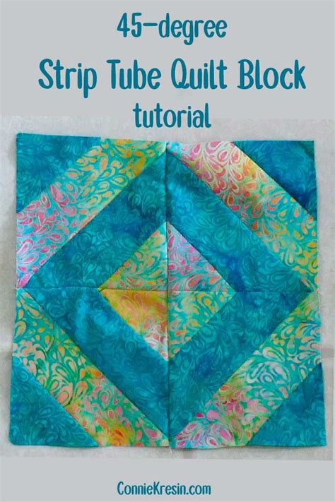 45 Degree Angle Strip Tube Quilt Block Tutorial Freemotion By The River Artofit