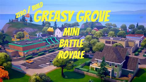 Greasy Grove Zonewars Zero Build Fortnite Creative Map Code Dropnite