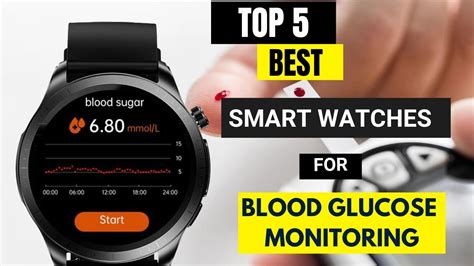 Top 5 Best Smartwatches For Blood Sugar Monitoring Best Blood Glucose