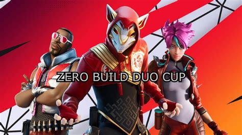 Fortnite Zero Build Duos Cup Youtube