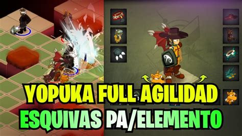 DOFUS 2 68 YOPUKA DE FULL AGILIDAD 140 ESQUIVAS A PA FRACTURA