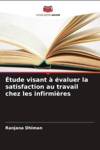 Tude Visant Valuer La Satisfaction Au Travail Chez Les Infirmi Res