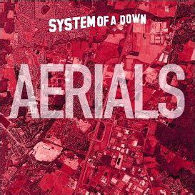 System of a Down – Aerials Lyrics | Genius Lyrics