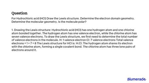 SOLVED: For Hydrochloric acid (HCl) Draw the Lewis structure. Determine the electron domain ...