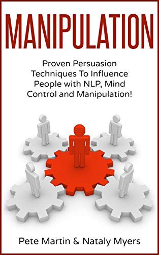 『manipulation Proven Manipulation Techniques To Influence 読書メーター