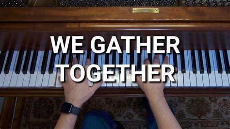 We Gather Together Hymn Lyrics Youtube