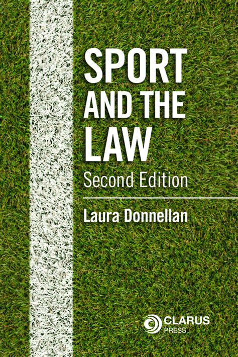 Sport And The Law Second Edition Clarus Press