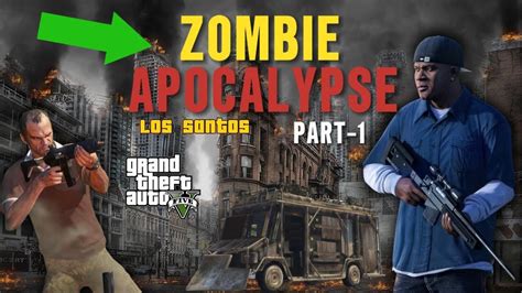 Gta Zombie Apocalypse In Los Santos Part I Franklin Trevor Went