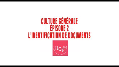 Groupe Igf Culture G N Rale Episode L Identification Des Documents