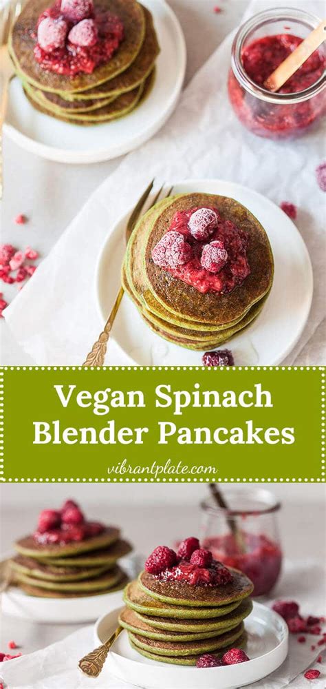 Vegan Spinach Blender Pancakes Vibrant Plate