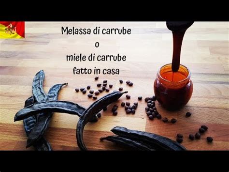 Melassa Di Carrube O Miele Di Carrube Fatto In Casa YouTube