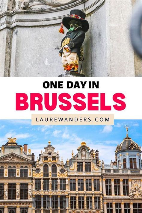 One Day In Brussels Things To Do Belgium Travel Brussels Travel