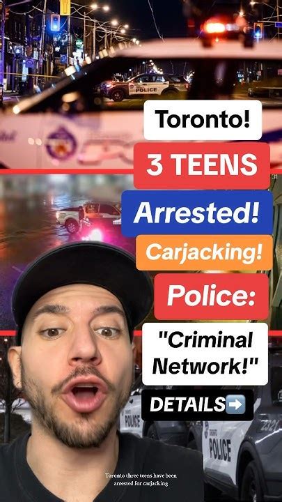 3 Toronto Teens Arrested For Carjacking Part Of Criminal Network Toronto Carjackings Youtube