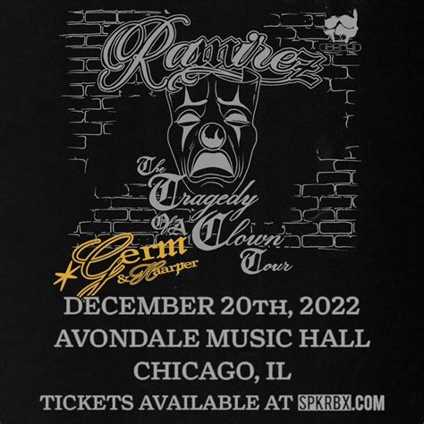 Ramirez - LIVE in Chicago - The Tragedy of a Clown Tour, Avondale Music Hall, River Grove, 20 ...