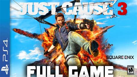 Just Cause 3 Full Ps4 Gameplay Walkthrough Full Game Longplay Youtube