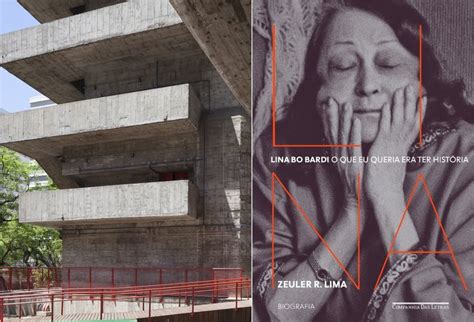 Lina Bo Bardi Uma Das Maiores Arquitetas Do Brasil Ganha Biografia