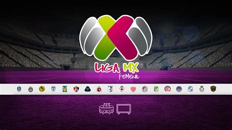 Liga Mx Femenil En Vivo Dónde Ver Cada Uno De Los Partidos De La