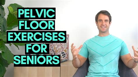 Pelvic Floor Exercises For Seniors For Women And Men Pelvic Floor