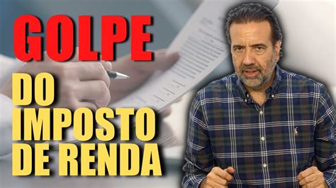 GOLPE DA DECLARAÇÃO DO IMPOSTO DE RENDA NÃO CAIA NA ROUBADA YouTube