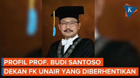 Profil Prof Budi Santoso Dekan FK UNAIR Yang Diberhentikan Usai Tolak