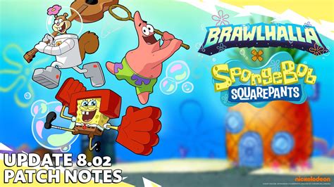 Brawl In Bikini Bottom Brawlhalla X Spongebob Squarepants Patch 8 02 R Brawlhalla