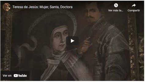 Video De La Exposici N Teresa De Jes S Mujer Santa Doctora