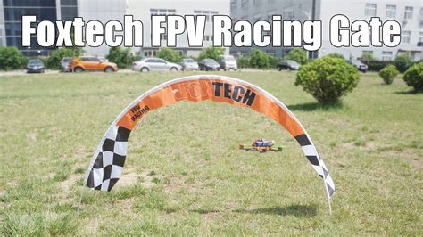 Foxtech Fpv Racing Gate Youtube